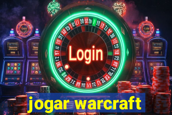 jogar warcraft