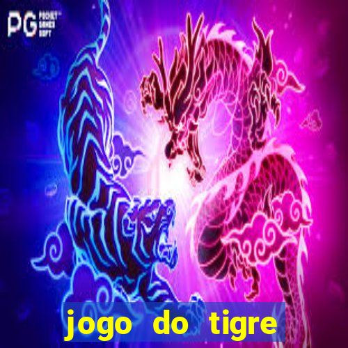 jogo do tigre minimo 1 real