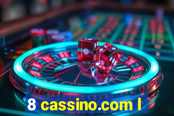 8 cassino.com l