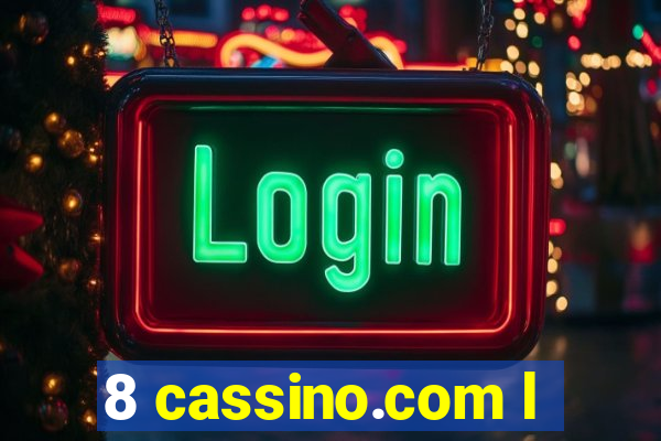 8 cassino.com l