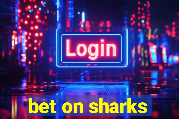 bet on sharks