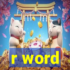 r word