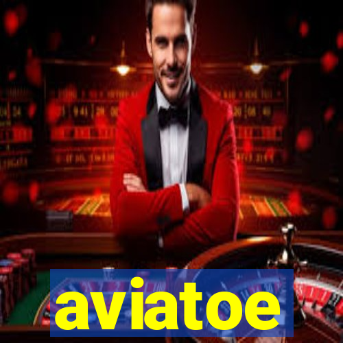 aviatoe