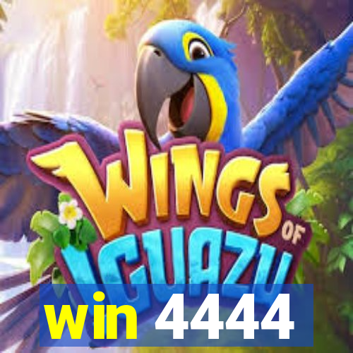 win 4444