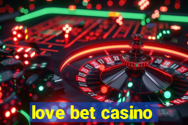 love bet casino