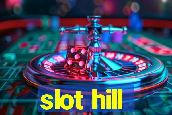 slot hill