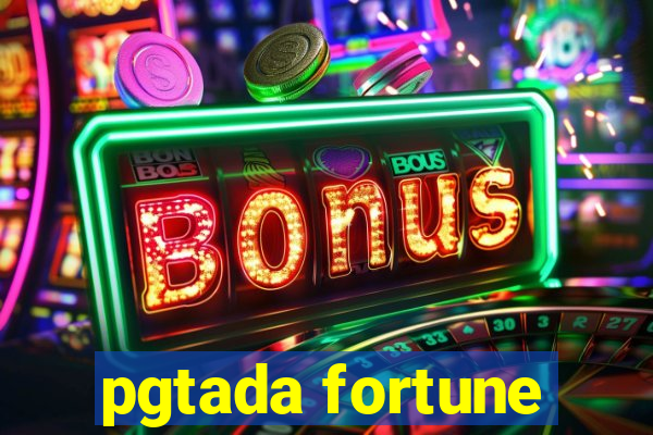 pgtada fortune