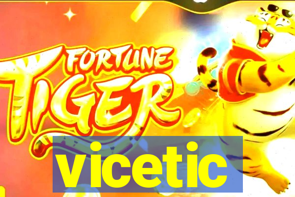 vicetic