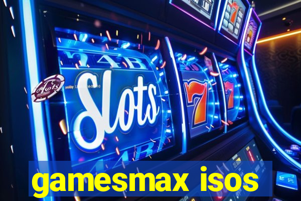 gamesmax isos