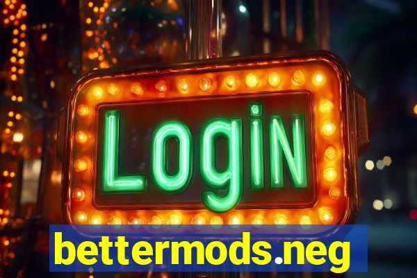 bettermods.neg