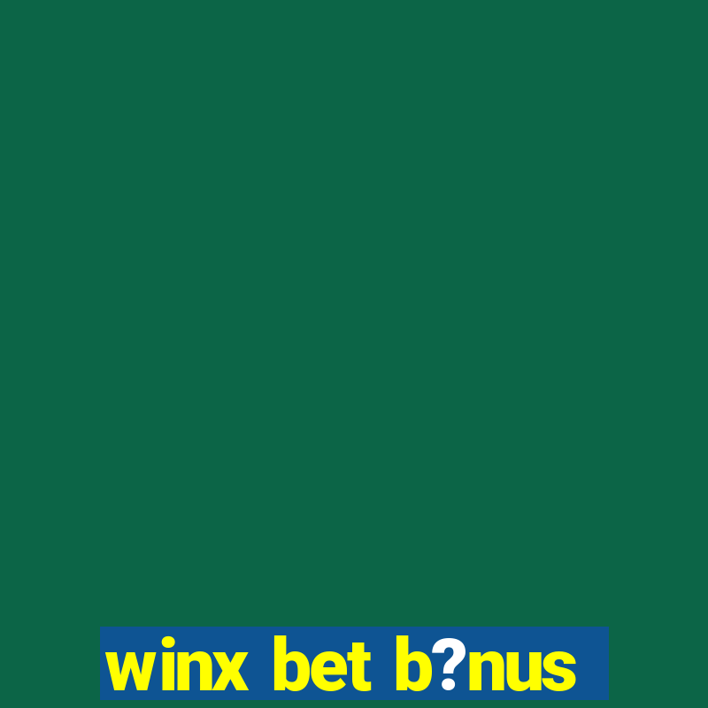 winx bet b?nus