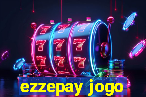 ezzepay jogo