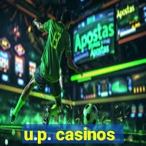 u.p. casinos