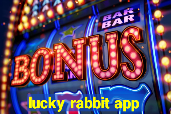 lucky rabbit app