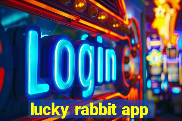 lucky rabbit app