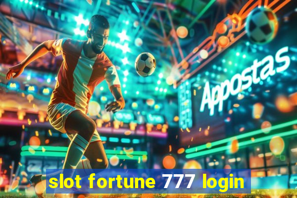 slot fortune 777 login