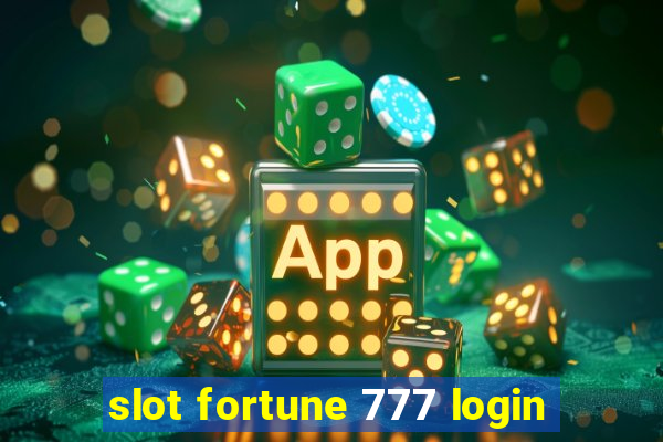 slot fortune 777 login