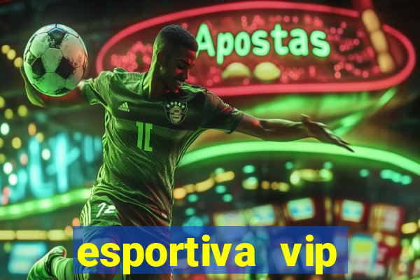 esportiva vip baixar aplicativo