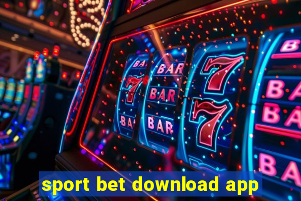 sport bet download app