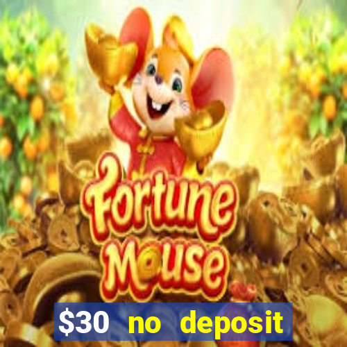 $30 no deposit bonus casino