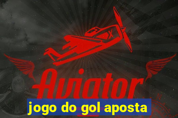 jogo do gol aposta