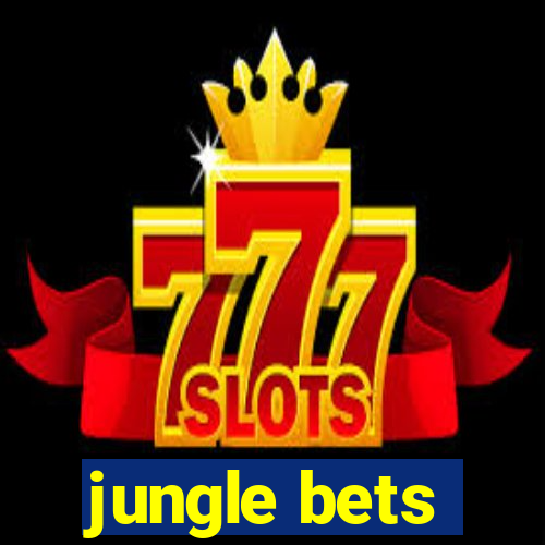 jungle bets