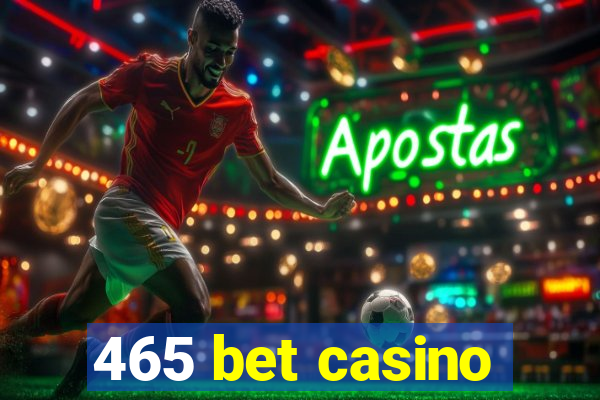 465 bet casino