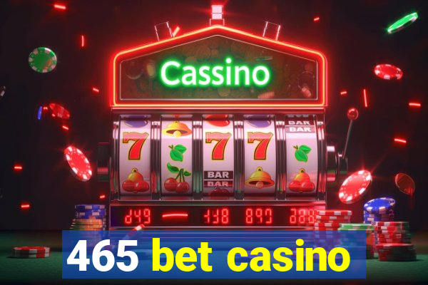 465 bet casino