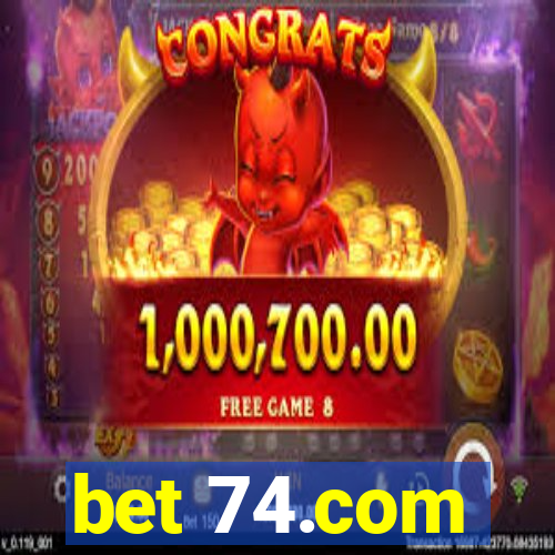 bet 74.com