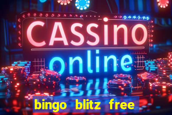 bingo blitz free credits 2022