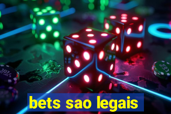 bets sao legais