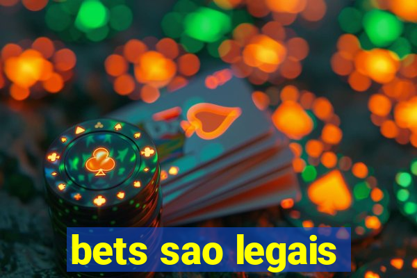 bets sao legais