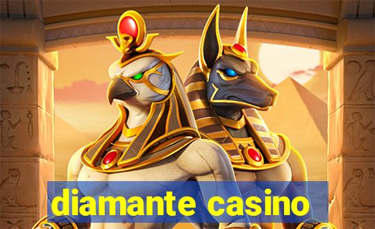 diamante casino