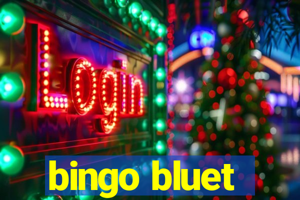 bingo bluet