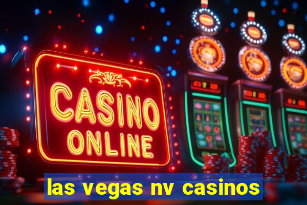 las vegas nv casinos