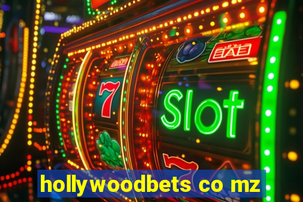 hollywoodbets co mz