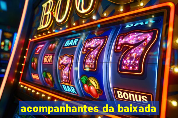 acompanhantes da baixada