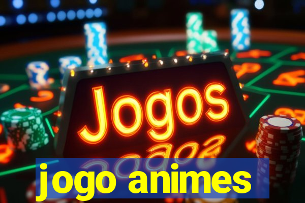 jogo animes