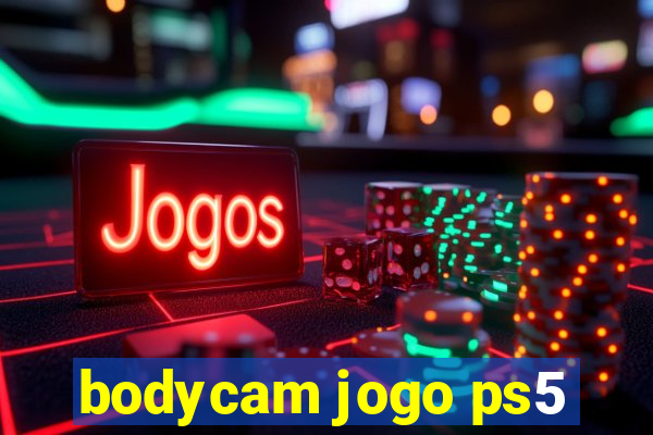 bodycam jogo ps5