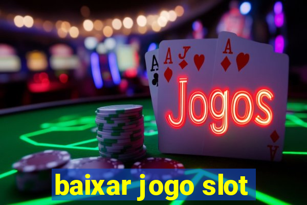 baixar jogo slot