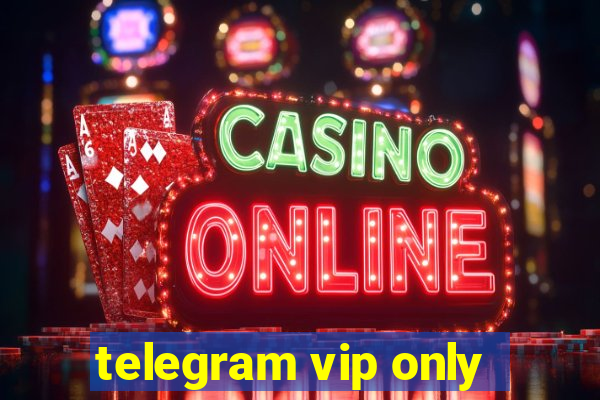 telegram vip only