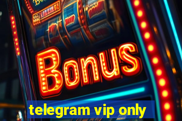 telegram vip only