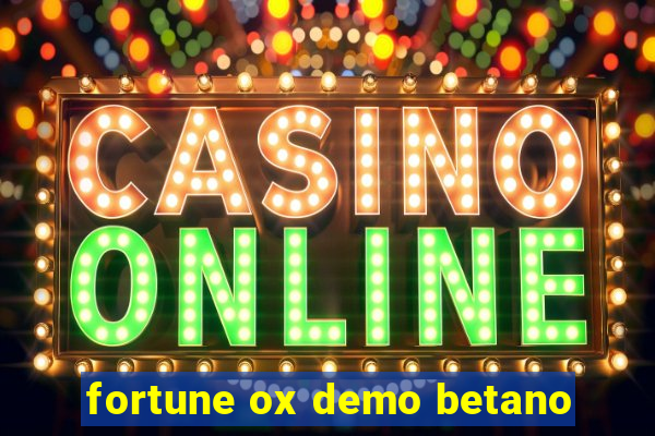 fortune ox demo betano