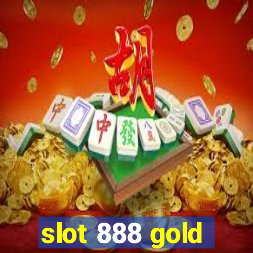 slot 888 gold