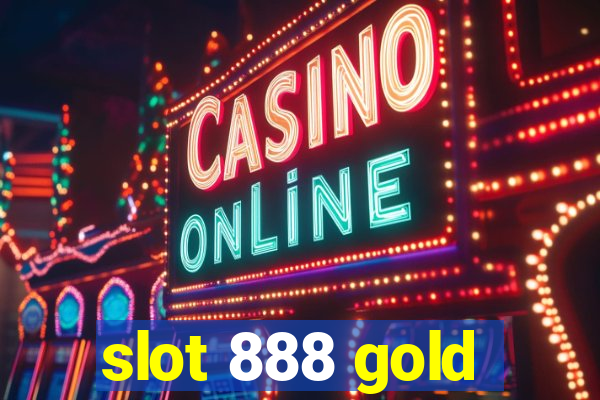 slot 888 gold