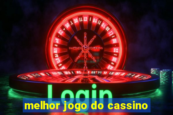 melhor jogo do cassino