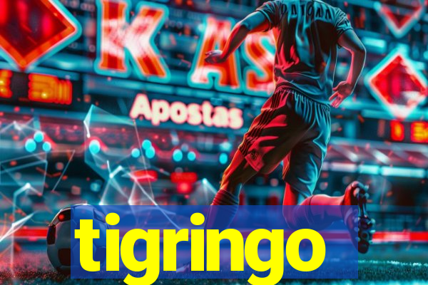 tigringo