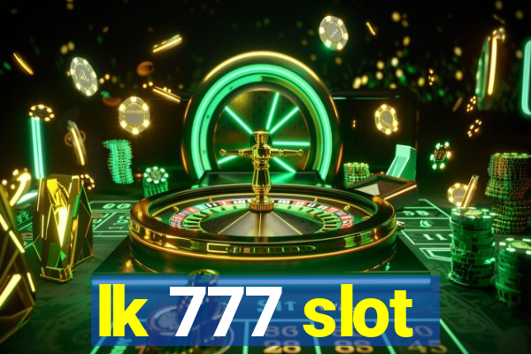 lk 777 slot