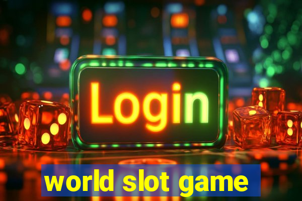 world slot game