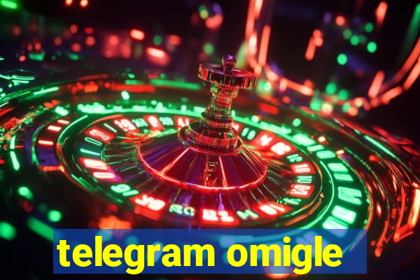 telegram omigle